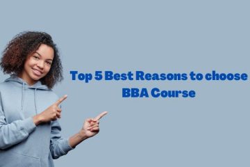 Top 5 Best Reasons to choose BBA Course