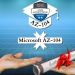 AZ-104 Microsoft Azure Certification Exam