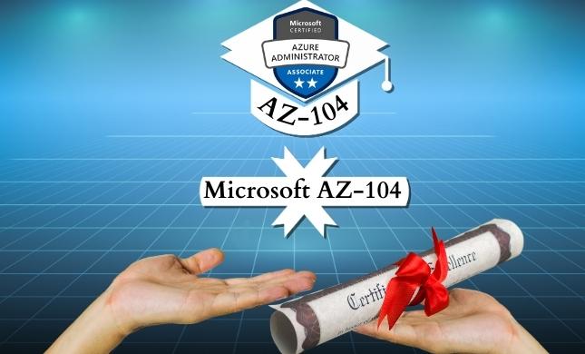 AZ-104 Microsoft Azure Certification Exam