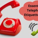 Essential Telephone Etiquette Tips