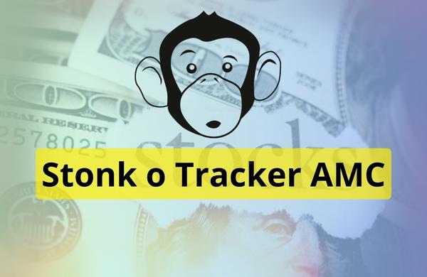 Stonk o Tracker AMC: 
