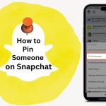 How to Pin Someone on Snapchat