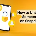 How to Unblock Someone on Snapchat