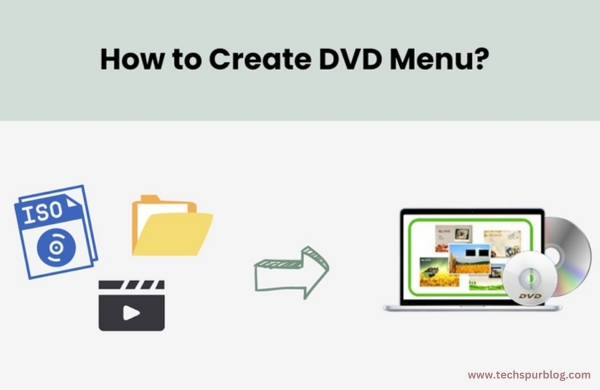 How to Make a DVD with a Stylish Menu