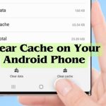 Clear Cache on Your Android Phone