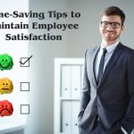 Time-Saving Tips and Tech for Businesses to Maintain Employee Satisfaction